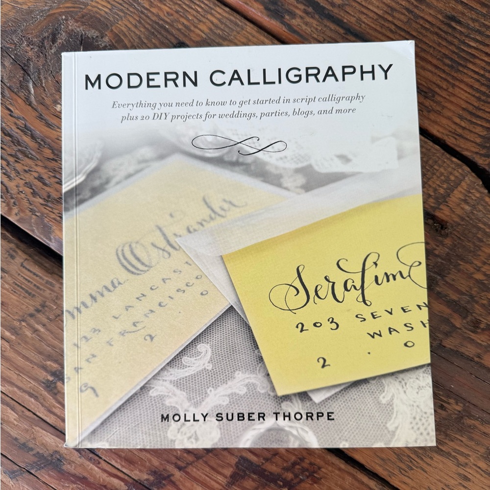 Modern Calligraphy Book by Molly Suber-Thorpe